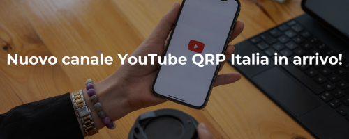 Novità in arrivo: QRP Italia è su Youtube!